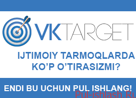 Internetda eng oson pul topish yo’llari VKtarget.Ru sayti orqali kuniga 100 rubl ishlash logo